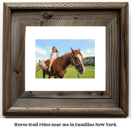 horse trail rides near me in Camillus, New York